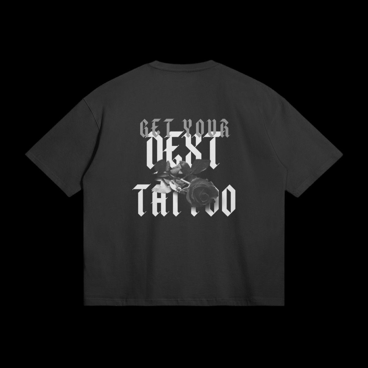 Get your next Tattoo - Oversized Shirt